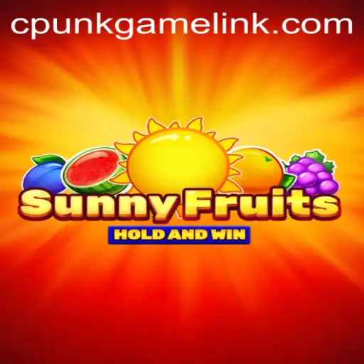 SunnyFruits: A Vibrant Gaming Experience in the Era of Cpunkgame