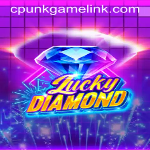 Exploring the Engaging World of LuckyDiamond: A Journey Through cpunkgame