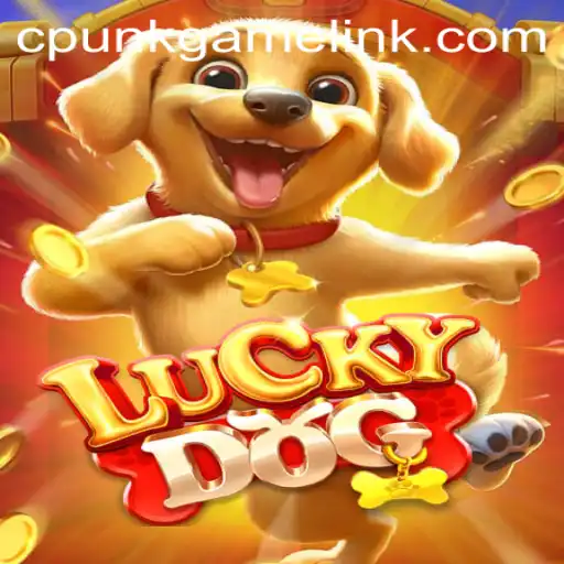 Exploring LuckyDog: The Exciting World of CPunkGame